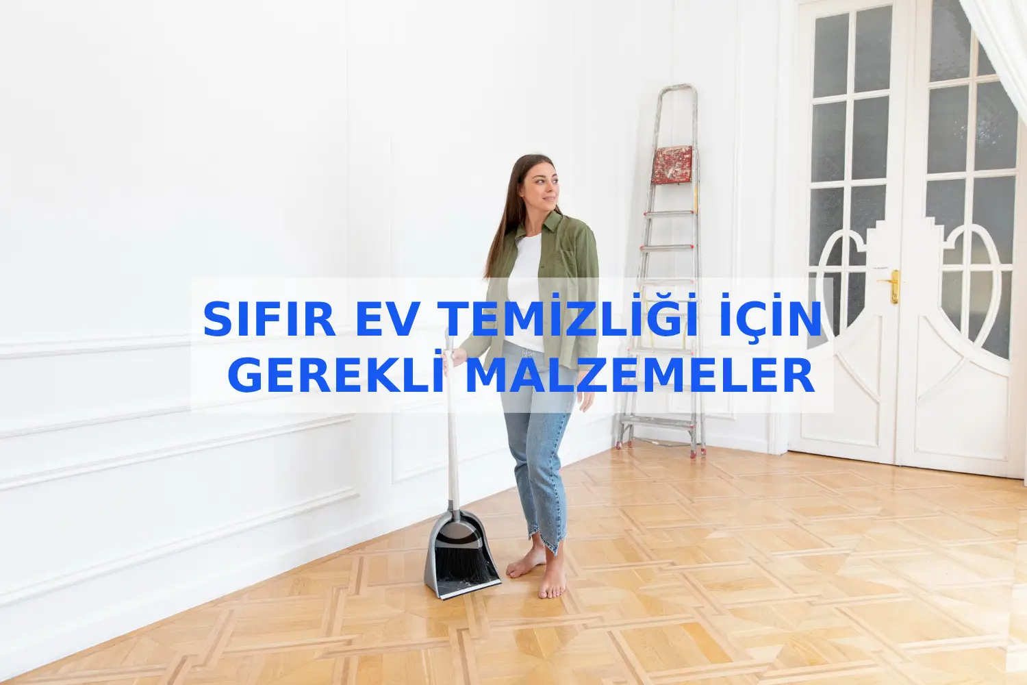 Sıfır Ev Temizliği İçin Gerekli Malzemeler